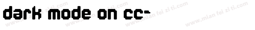 dark mode on cc字体转换